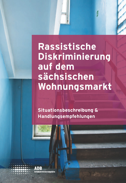 Cover "Rassistische Diskriminierung auf dem sächsischen Wohnungsmarkt"
